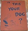 Is This Your Dog?