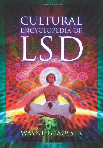 Cultural Encyclopedia of LSD by Albert Hofmann