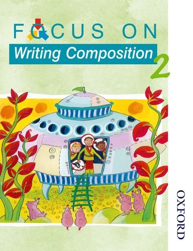 Focus on Writing Composition - Pupil Book 2 by Ray Barker