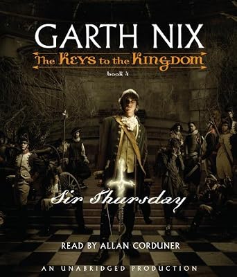 Sir Thursday (Keys to the Kingdom, Book 4)