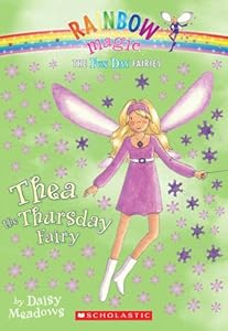 Fun Day Fairies #4: Thea the Thursday Fairy: A Rainbow Magic Book