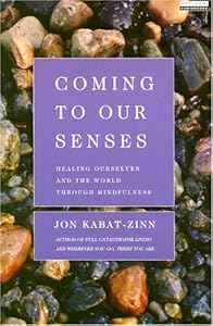 Coming to Our Senses