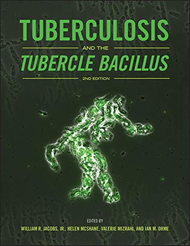 Tuberculosis and the Tubercle Bacillus (ASM Books Book 37) by William R. Jacobs