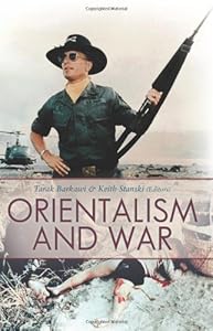 Orientalism and War (Columbia/Hurst) by Tarak Barkawi
