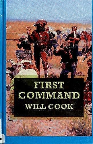 First Command (Sagebrush Large Print Western Series) by Will Cook