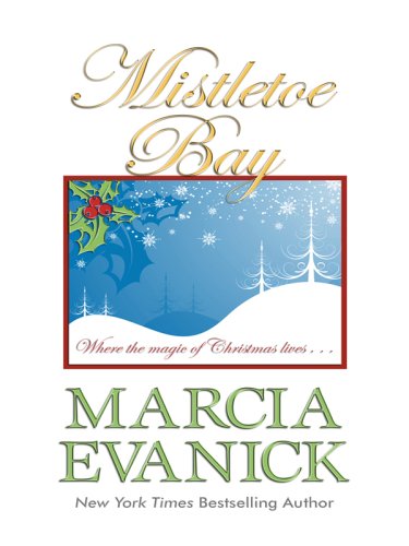 Mistletoe Bay by Marcia Evanick