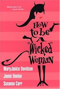 How To Be A Wicked Woman