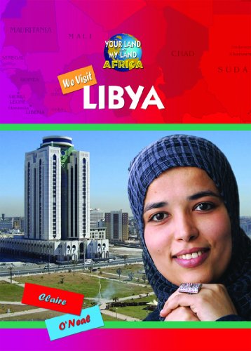 We Visit Libya by Claire O'Neal