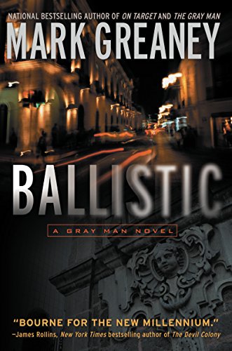 Ballistic by Mark Greaney
