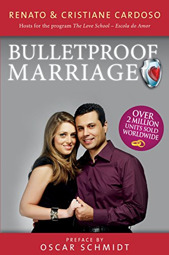Bullet Proof Marriage -English Edition by Renato & Cristiane Cardoso