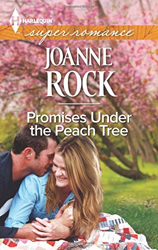 Promises Under the Peach Tree by Joanne Rock