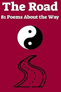 The Road: 81 Poems About the Way