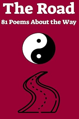 The Road: 81 Poems About the Way