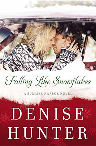 Falling Like Snowflakes by Denise Hunter