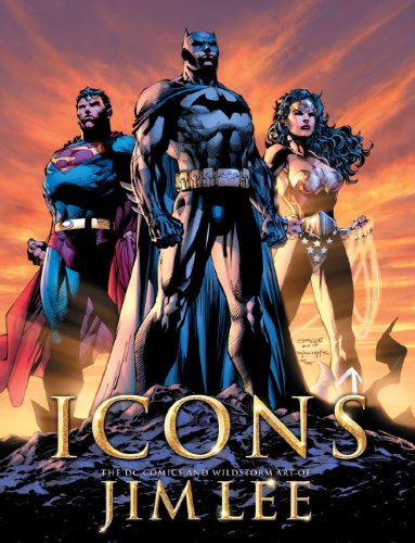 Icons: The DC Comics &amp; Wildstorm by Jim Lee