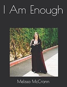 I Am Enough by Melissa McCrann