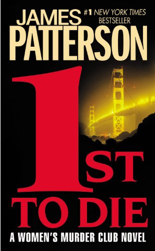 1st To Die (Turtleback School & Library Binding Edition) (The Women's Murder Club) by James Patterson