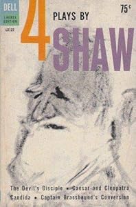 Four Plays by George Bernard Shaw by Bernard Shaw