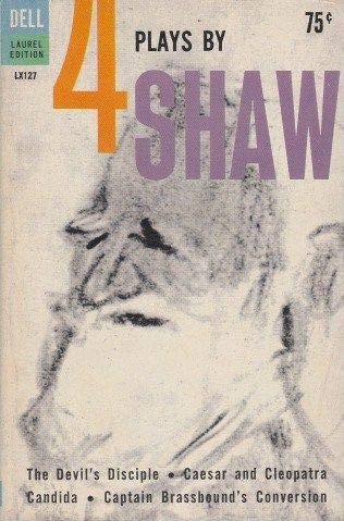 Four Plays by George Bernard Shaw by Bernard Shaw