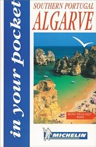 Michelin In Your Pocket The Algarve, 1e (In Your Pocket) by paul-murphy