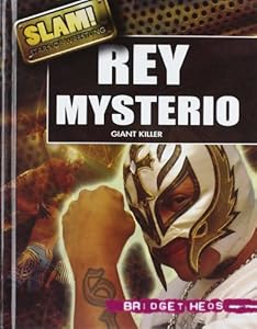Rey Mysterio: Giant Killer