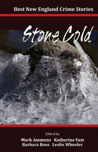 Best New England Crime Stories 2014: Stone Cold by Mark Ammons