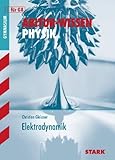 Abitur-Wissen Physik für G8. Elektrodynamik - Christian Gleixner