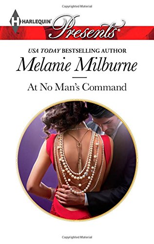 At No Man's Command by Melanie Milburne
