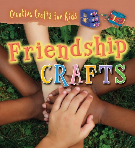 Friendship Crafts by Helen Skillicorn