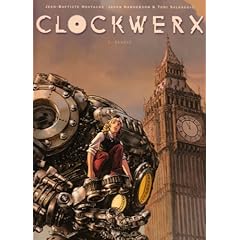 Clockwerx, Tome 1 : Genèse