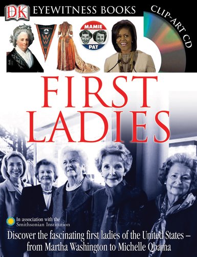 First Ladies by DK Publishing