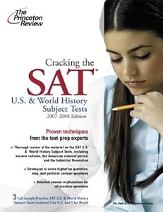 Cracking the SAT U.S. & World History Subject Tests, 2007-2008 Edition (College Test Preparation)