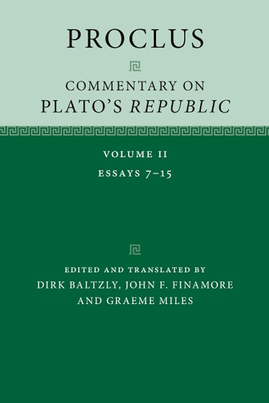 Proclus: Commentary on Plato's ‘Republic' by Dirk Baltzly