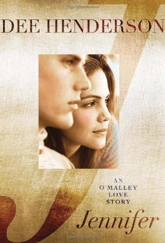 Jennifer: An O'Malley Love Story by Dee Henderson