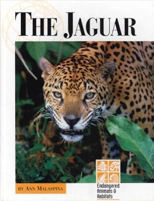 The Jaguar (Endangered Animals and Habitats)