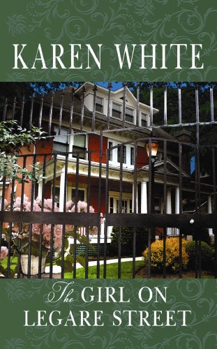 The Girl on Legare Street by Karen White