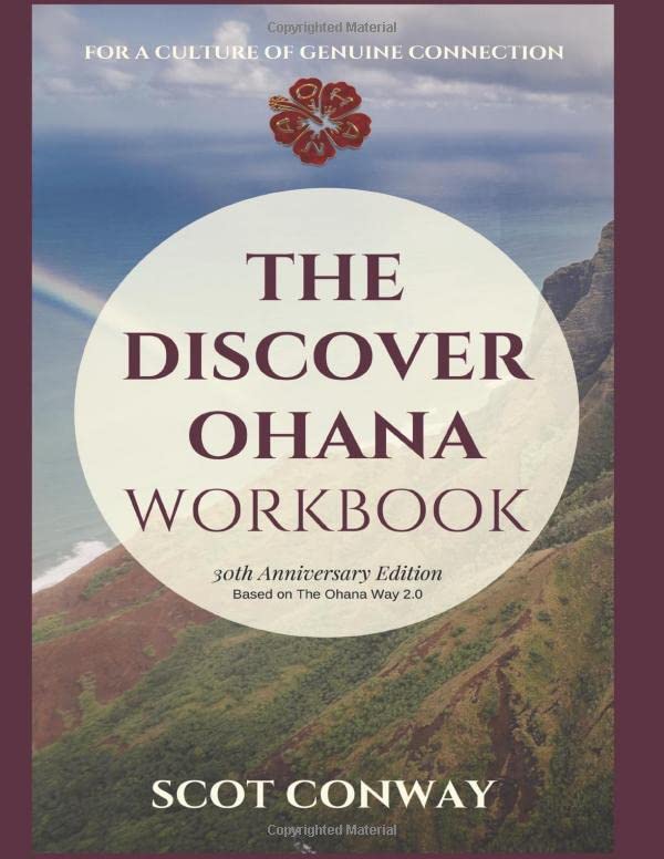 The Discover Ohana Workbook 2.0: 30th Anniversary Edition by Scot Conway