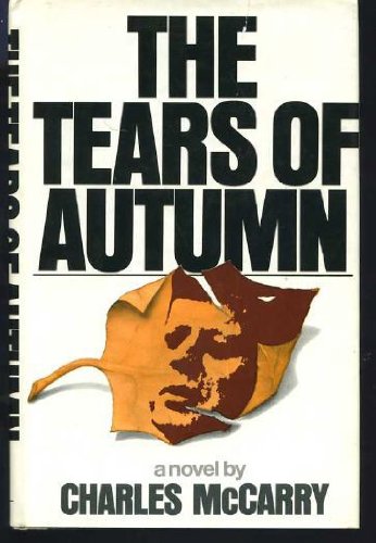 The Tears of Autumn. by Charles McCarry