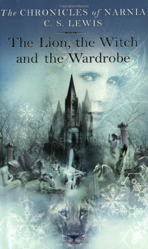 The Lion, the Witch, and the Wardrobe (The Chronicles of Narnia, Book 1) by C. S. Lewis