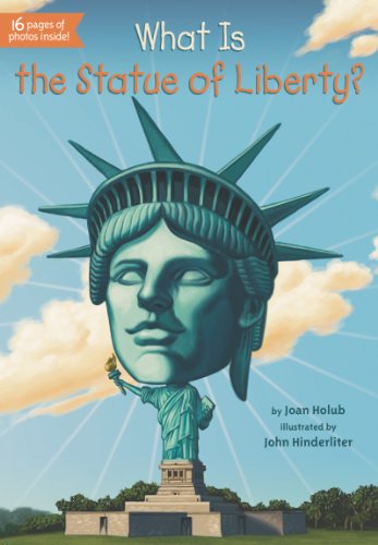 What Is the Statue of Liberty? by Joan Holub