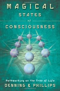 Magical States of Consciousness: Pathworking on the Tree of Life