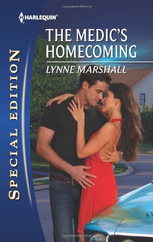 The Medic's Homecoming (Harlequin Special Edition) by Lynne Marshall