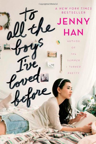 To All the Boys I've Loved Before by Jenny Han