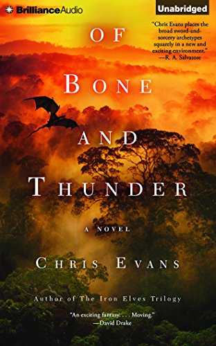 Of Bone and Thunder: A Novel by Chris Evans