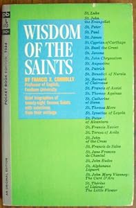 Wisdom of the saints, (Pocket book edition) Francis Xavier Connolly
