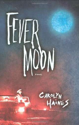 Fever Moon by Carolyn Haines