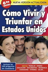 Cómo Vivir y Triunfar en Estados Unidos