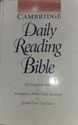 NRSV Cambridge Daily Reading Bible Edition: The Complete Bible Arranged in Short Daily Readings Spread Over Two Years