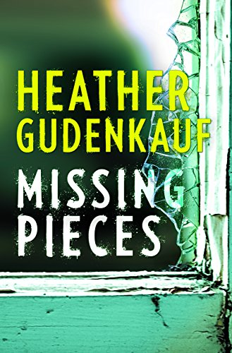 Missing Pieces by Heather Gudenkauf