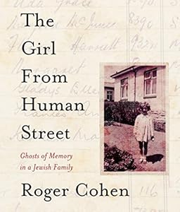 The Girl From Human Street: Ghosts of Memory in a Jewish Family
